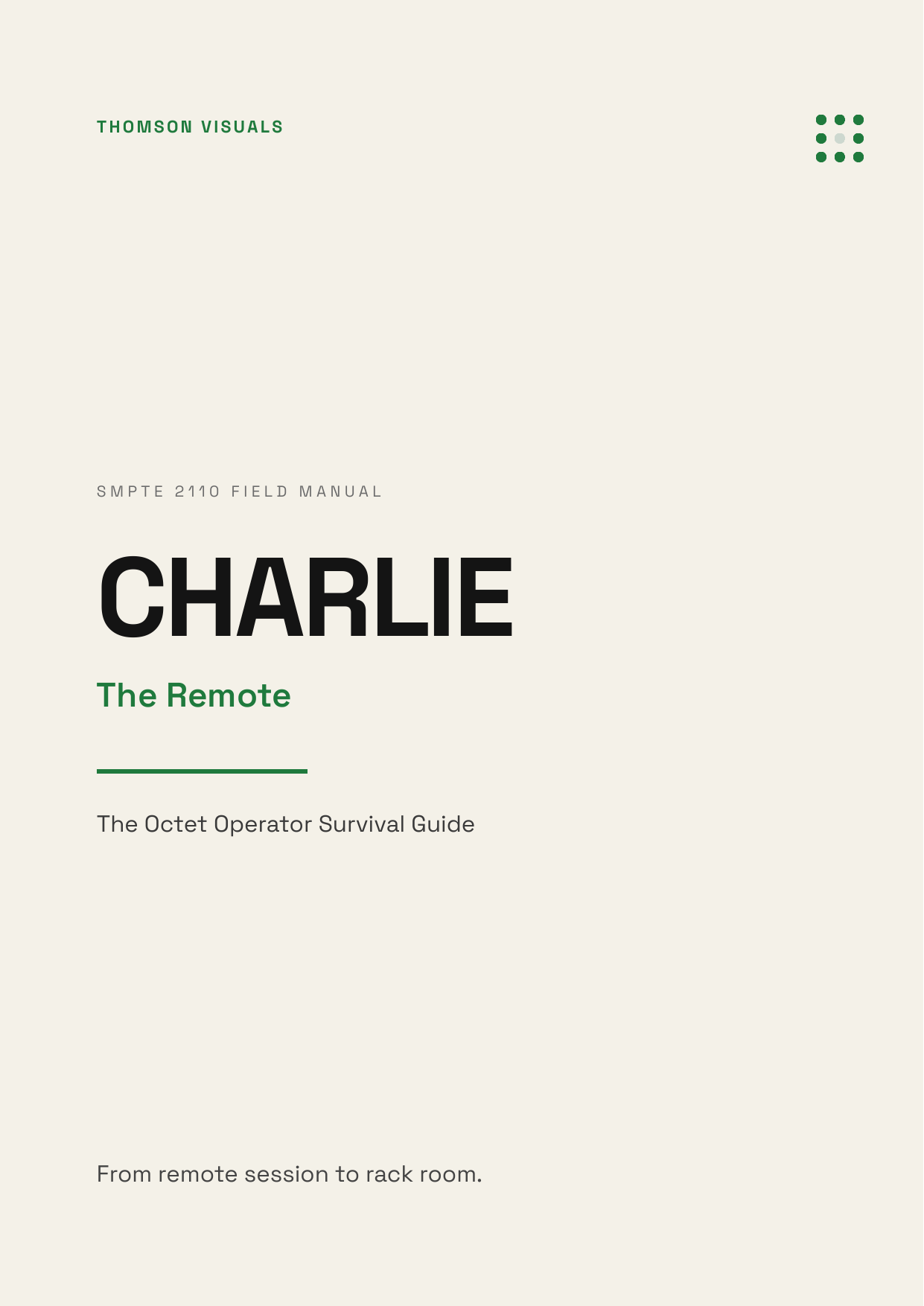 CHARLIE — The Remote — Octet Operator Survival Guide