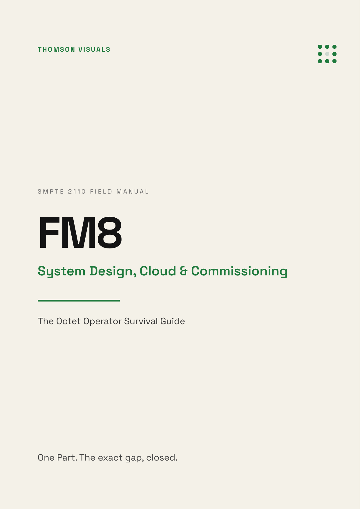 Field Manual 8 — System Design, Cloud & Commissioning